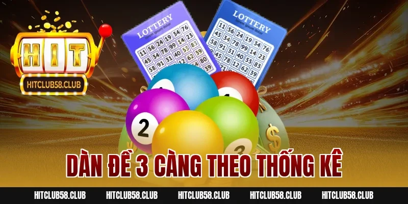 Dàn Đề 3 Càng theo thống kê